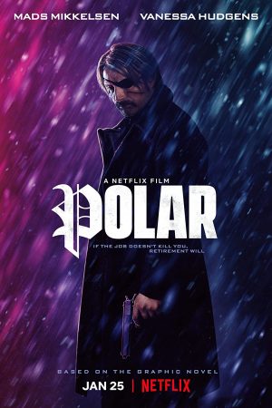 Phim Polar Sát thủ tái xuất - Polar PhimChill Vietsub (2019)