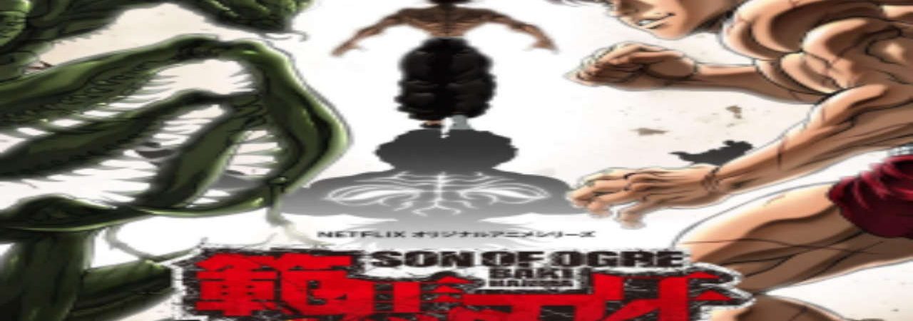 Phim Hanma Baki Son of Ogre - Baki Hanma The Boy Fascinating the Fighting God PhimChill Vietsub (2021)