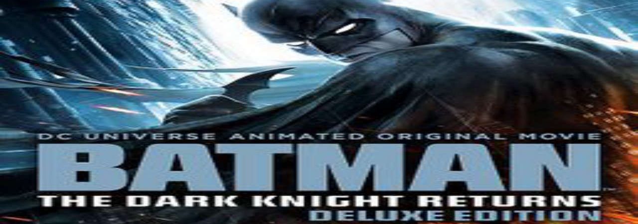 Phim Batman Kỵ Sĩ Bóng Đêm Trở Lại - Batman The Dark Knight Returns PhimChill Vietsub (2013)