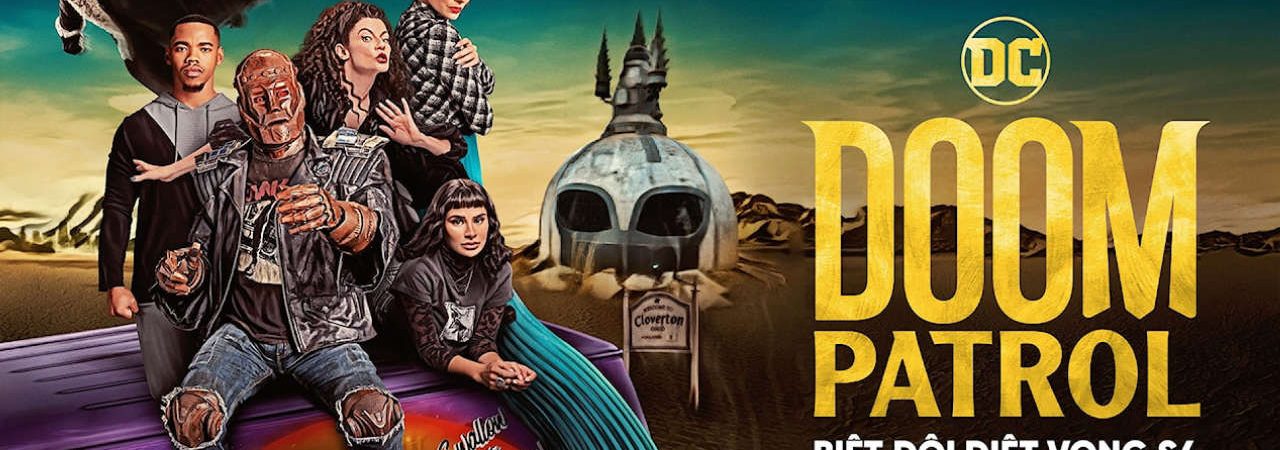 Phim Siêu Anh Hùng Lầy Lội ( 4) - Doom Patrol (season 4) PhimChill Vietsub (2023)