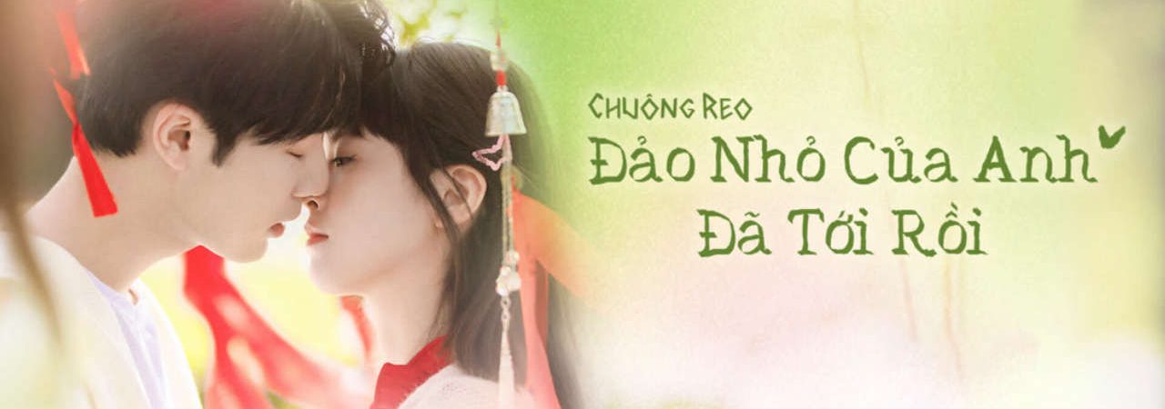 Poster of Chuông Reo Đảo Nhỏ Của Anh Đã Tới Rồi