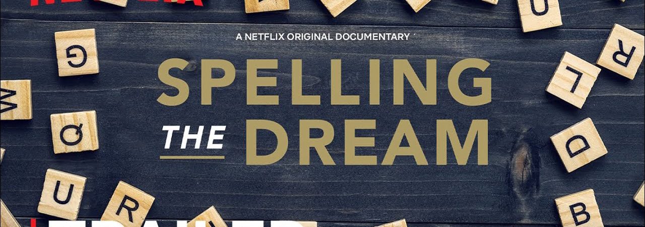 Phim Đánh vần ước mơ - Spelling the Dream PhimChill Vietsub (2020)