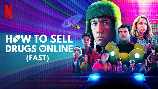 Phim Cách buôn thuốc trên mạng (Nhanh chóng) ( 1) - How to Sell Drugs Online (Fast) (Season 1) PhimChill Vietsub (2019)