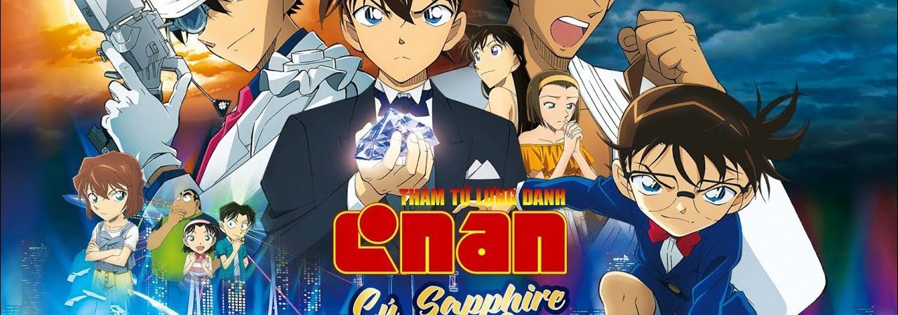 Phim Thám Tử Lừng Danh Conan Cú Đấm Sapphire Xanh - Detective Conan The Fist of Blue Sapphire PhimChill Vietsub (2019)