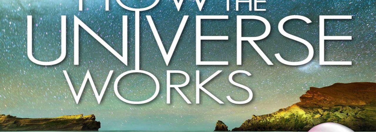 Phim Vũ trụ hoạt động như thế nào ( 4) - How the Universe Works (Season 4) PhimChill Vietsub (2014)