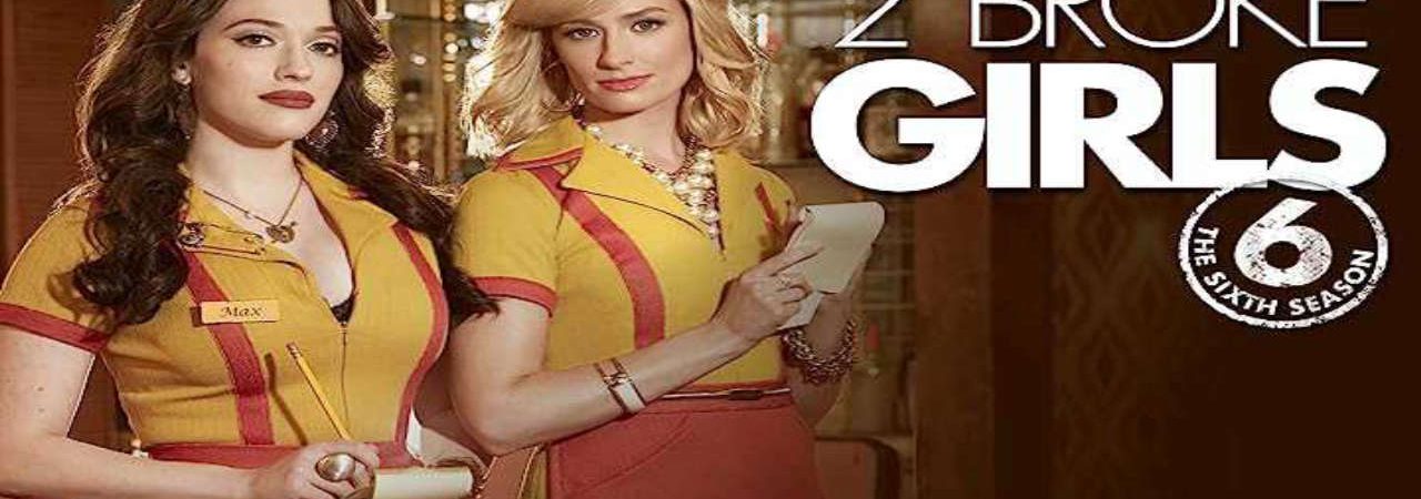 Phim 2 Nàng Bá Đạo ( 6) - 2 Broke Girls (Season 6) PhimChill Vietsub (2015)