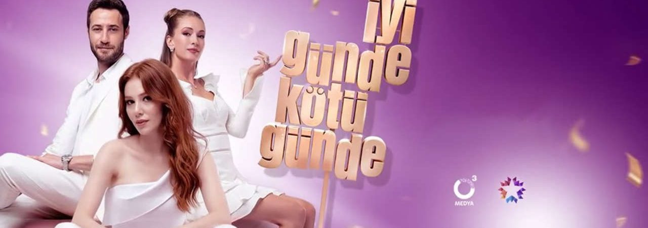 Phim Good Day Bad Day - Iyi Gunde Kotu Gunde Happily Ever After PhimChill Vietsub (2019)