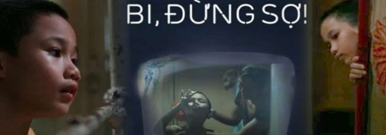 Phim Bi Đừng Sợ - Bi Dont Be Afraid PhimChill Vietsub (2010)