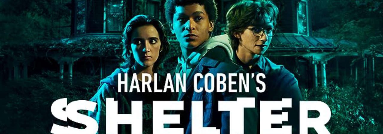 Phim Hộ Thần Của Harlan Coben - Harlan Cobens Shelter PhimChill Vietsub (2023)