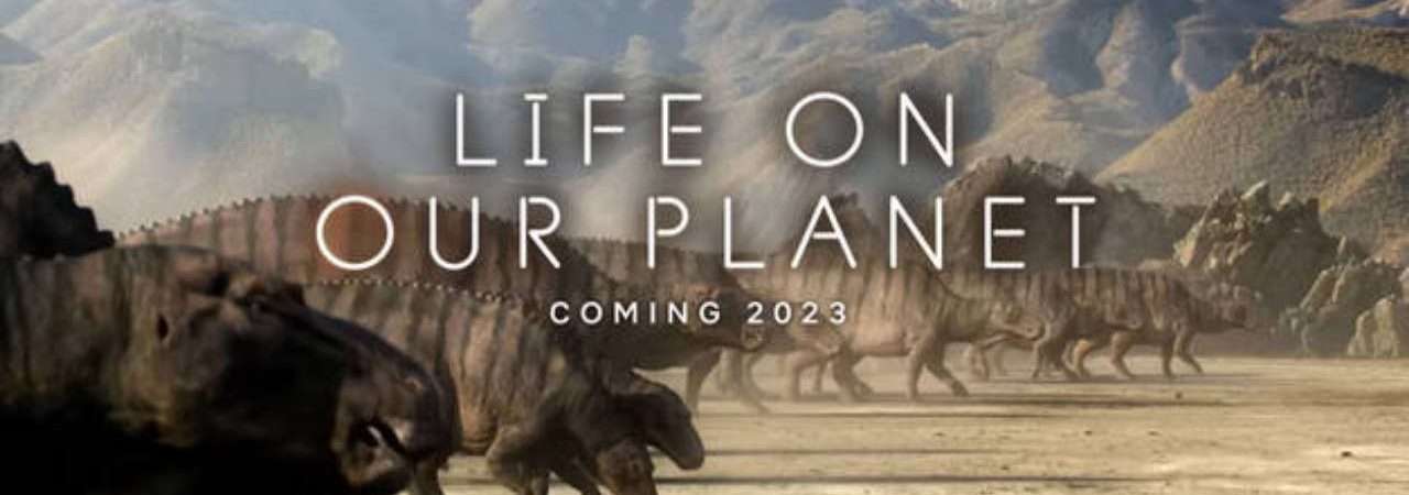 Phim Sự Sống Trên Hành Tinh Xanh 1 - Life on Our Planet Season 1 PhimChill Vietsub (2023)