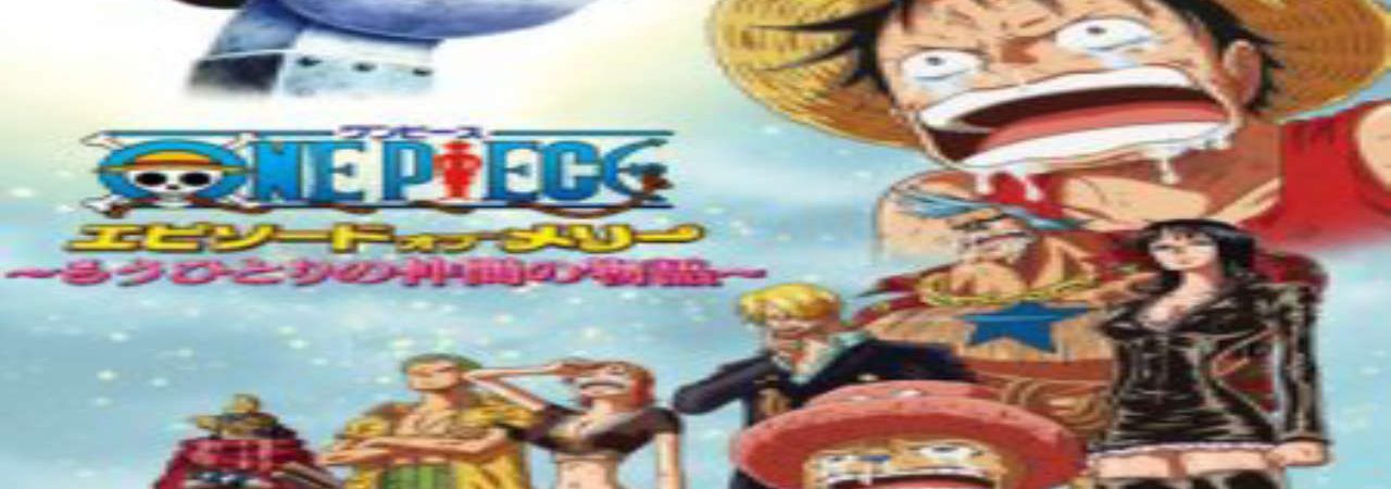 Phim One Piece Episode of Merry Mou Hitori no Nakama no Monogatari - One Piece Special One Piece Episode of Merry The Tale of One More Friend PhimChill Vietsub (2013)