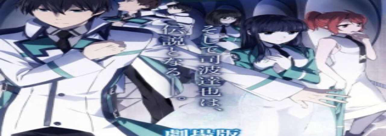 Phim Mahouka Koukou no Rettousei Movie Hoshi wo Yobu Shoujo - The Irregular at Magic High School The Movie The Girl Who Summons The Stars Gekijouban Mahouka Koukou no Rettousei PhimChill Vietsub (2017)