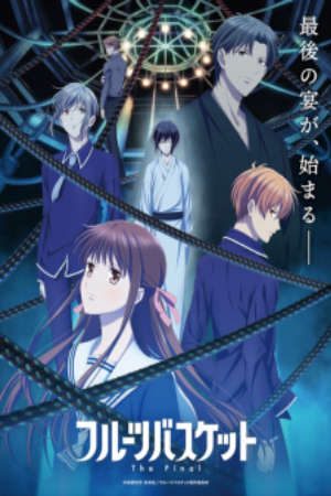 Phim Fruits Basket The Final - Fruits Basket The Final Season Hóa giải lời nguyền 3 Fruits Basket 3rd Season Fruits Basket (2019) 3rd Season Furuba PhimChill Vietsub (2021)