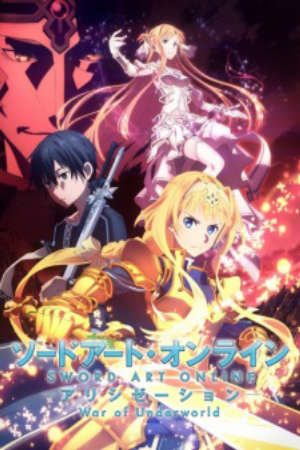 Phim Sword Art Online Alicization War of Underworld - Sword Art Online Alicization 2nd Season Sword Art Online III 2nd Season SAO Alicization 2nd Season Sword Art Online 3 2nd Season SAO 3 2nd Season SAO III 2nd Season PhimChill Vietsub (2019)