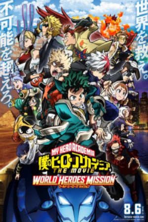 Phim Boku no Hero Academia the Movie 3 World Heroes Mission - Học viện anh hùng Nhiệm vụ giải cứu thế giới My Hero Academia World Heroes Mission My Hero Academia the Movie 3 PhimChill Vietsub (2021)