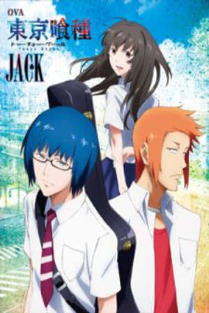 Phim Tokyo Ghoul Jack - Tokyo Ghoul Jack PhimChill Vietsub (2015)