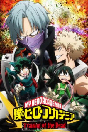 Phim Boku no Hero Academia Training of the Dead - My Hero Academia Training of the Dead PhimChill Vietsub (2017)