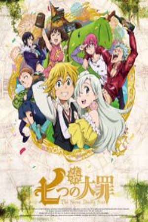 Phim Nanatsu no Taizai Seisen no Shirushi - Thất Đại Tội Dấu hiệu của Thánh chiến The Seven Deadly Sins Signs of Holy War PhimChill Vietsub (2016)