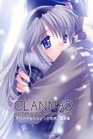 Phim Clannad Mou Hitotsu no Sekai Tomoyo hen - Clannad Another World Tomoyo Chapter Clannad OVA PhimChill Vietsub (2008)