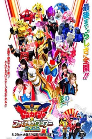 Phim Kikai Sentai Zenkaiger Final Live Tour - Kikai Sentai Zenkaijā Fainaru Raibu Tsuā Ni Zero Ni Ni PhimChill Vietsub (2022)