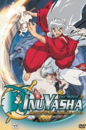 Phim InuYasha Movie 3 Tenka Hadou no Ken - InuYasha the Movie 3 Swords of an Honorable Ruler Inu Yasha Tenka Hadou no Ken InuYasha The Sword of the World Conquest The Sword That Rules Over the Empires PhimChill Vietsub (2003)