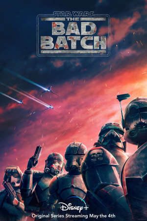 Phim Star Wars Biệt Đội Nhân Bản Đặc Biệt ( 1) - Star Wars The Bad Batch (Season 1) PhimChill Vietsub (2021)