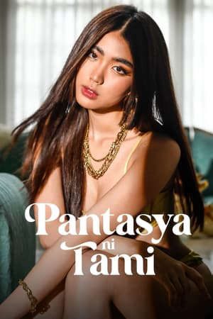 Phim Ảo Tưởng Của Tami - Pantasya ni Tami PhimChill Vietsub (2024)