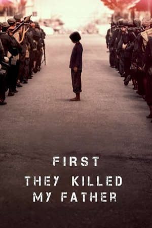 Phim Một Người Con Gái Của Đất Nước Cambuchia Nhớ Lại - First They Killed My Father A Daughter Of Cambodia Remembers PhimChill Vietsub (2017)