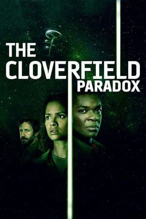 Phim Hiểm Họa Trạm Không Gian - The Cloverfield Paradox PhimChill Vietsub (2018)