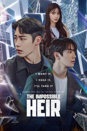 Phim Người Thừa Kế Bất Khả Thi - The Impossible Heir PhimChill Vietsub (2024)