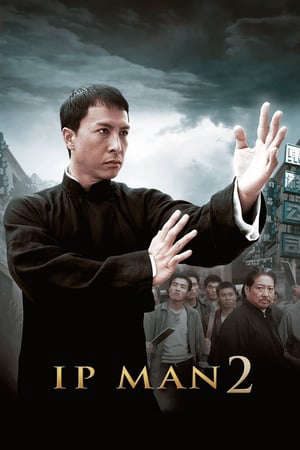 Phim Diệp Vấn 2 Tôn Sư Truyền Kỳ - 葉問2 Ip Man 2 PhimChill Vietsub (2010)