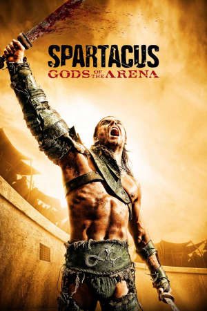 Phim Spartacus Chúa Tể Đấu Trường - Spartacus Gods of the Arena PhimChill Vietsub (2011)