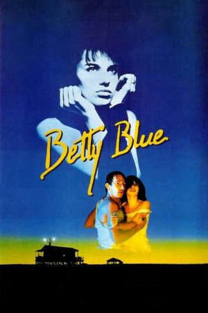 Phim Cô Gái Hoang Dã - Betty Blue PhimChill Vietsub (1986)