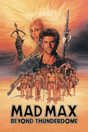 Phim Max Điên Cuồng 3 - Mad Max Beyond Thunderdome PhimChill Vietsub (1985)