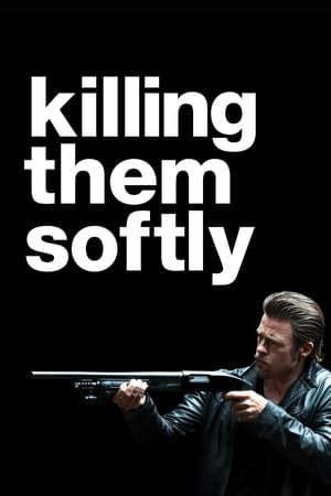 Xem phim Giết Chúng Nhẹ Nhàng tập full PhimChill Thuyết Minh HD - Vietsub Phim Mỹ-Killing Them Softly