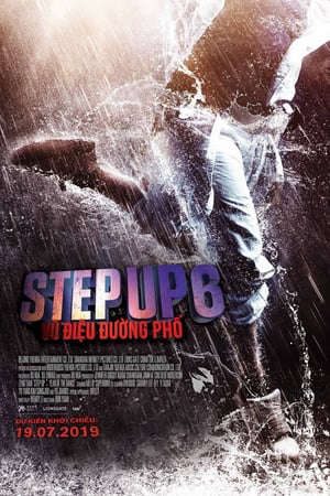 Phim Step Up 6 Vũ Điệu Đường Phố - Step Up 6 Year Of The Dance PhimChill Vietsub (2019)