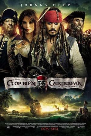 Phim Cướp Biển Vùng Caribbean Suối Nguồn Tươi Trẻ - Pirates Of The Caribbean On Stranger Tides PhimChill Vietsub (2011)