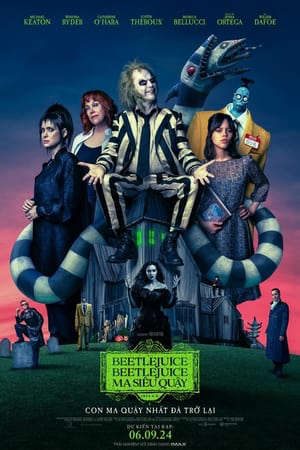 Phim Ma Siêu Quậy - Beetlejuice Beetlejuice PhimChill Vietsub (2024)