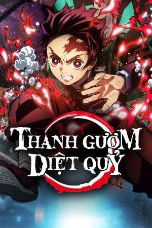 Phim Thanh gươm diệt quỷ ( 1) Kamado Tanjiro lập chí - Demon Slayer Kimetsu no Yaiba (Season 1) PhimChill Vietsub (2019)