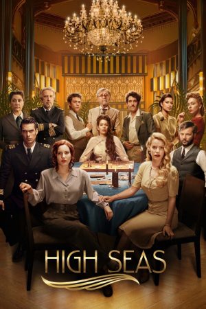 Phim Biển động ( 3) - High Seas (Season 3) PhimChill Vietsub (2020)