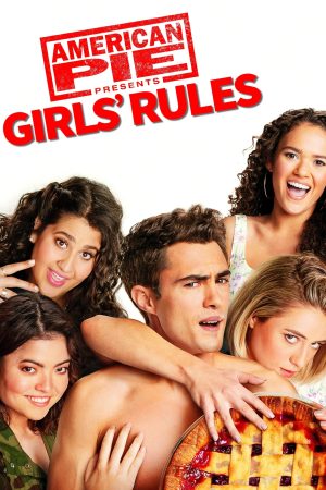 Phim American Pie Presents Girls Rules - American Pie Presents Girls Rules PhimChill Vietsub (2020)