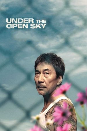 Phim Under The Open Sky - Under The Open Sky PhimChill Vietsub (2020)