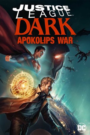 Phim Justice League Dark Apokolips War - Justice League Dark Apokolips War PhimChill Vietsub (2020)