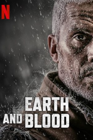 Phim Đất và máu - Earth and Blood PhimChill Vietsub (2020)