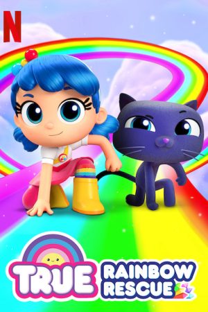 Phim True Giải cứu Cầu vồng - True Rainbow Rescue PhimChill Vietsub (2020)