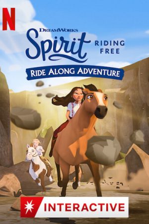 Phim Chú ngựa Spirit Tự do rong ruổi – Cuộc phiêu lưu trên lưng ngựa - Spirit Riding Free Ride Along Adventure PhimChill Vietsub (2020)