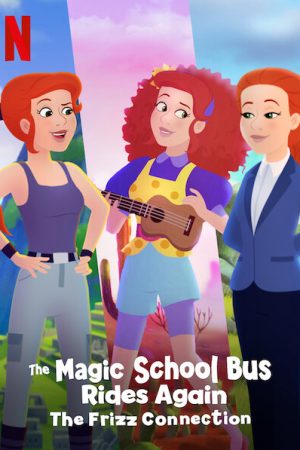 Xem phim Chuyến xe khoa học kỳ thú Kết nối cô Frizzle tập full PhimChill Thuyết Minh HD Vietsub Quốc Gia Khác-The Magic School Bus Rides Again The Frizz Connection