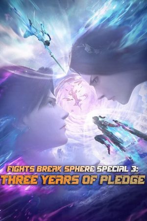 Xem phim Đấu Phá Thương Khung Hẹn Ước Ba Năm tập 11 PhimChill Thuyết Minh HD Vietsub Phim Trung Quốc-Fights Break Sphere Special 3 Three Years of Pledge