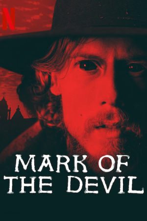 Phim Dấu ấn quỷ dữ - Mark of the Devil PhimChill Vietsub (2020)