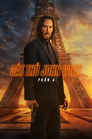 Xem phim Sát Thủ John Wick 4 tập full PhimChill Thuyết Minh HD Vietsub Phim Mỹ-John Wick Chapter 4